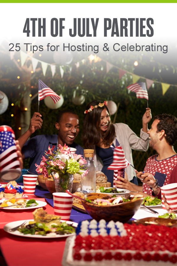 Pinterest Graphic: 4th of July Parties: 25 Tips for Hosting & Celebrating
