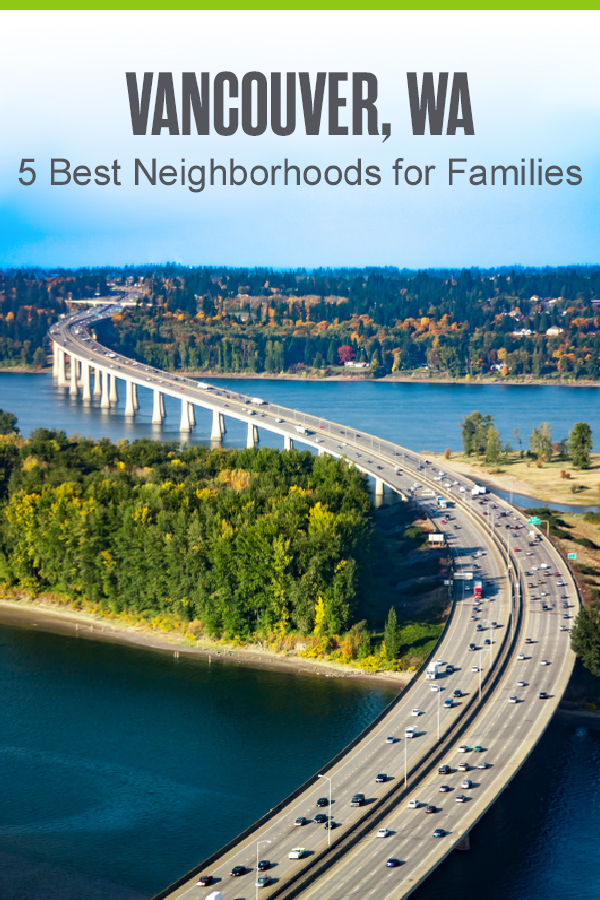 Pinterest Image: Vancouver, WA: 5 Best Neighborhoods for Families