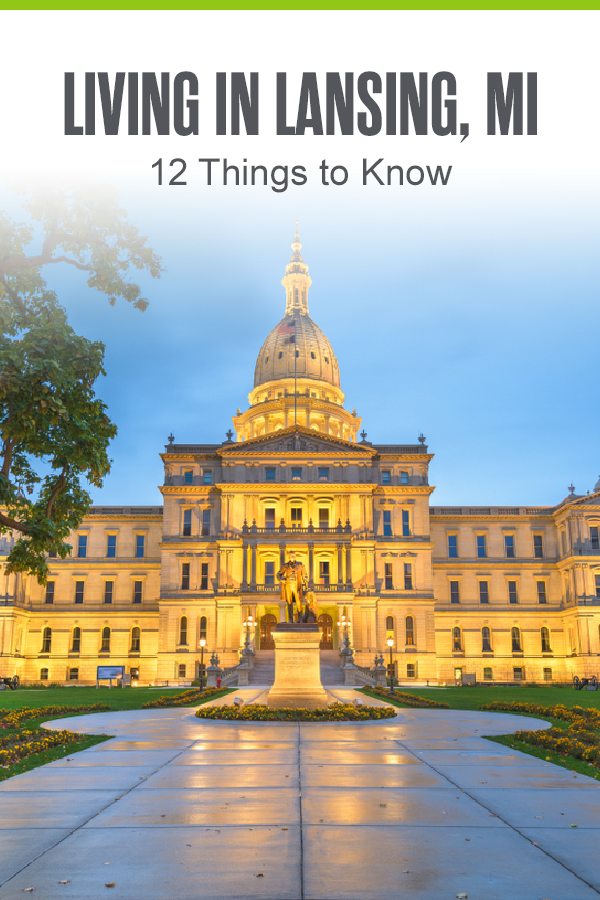Pinterest Graphic: Living in Lansing, MI: 12 Things to Know