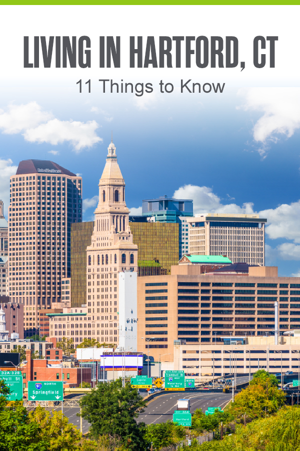 Pinterest Image: Living in Hartford, CT: 11 Things to Know