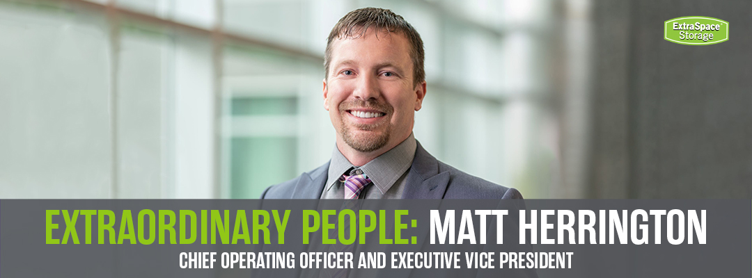 Extraordinary People: Matt Herrington: Chief Operating Officer and Executive Vice President