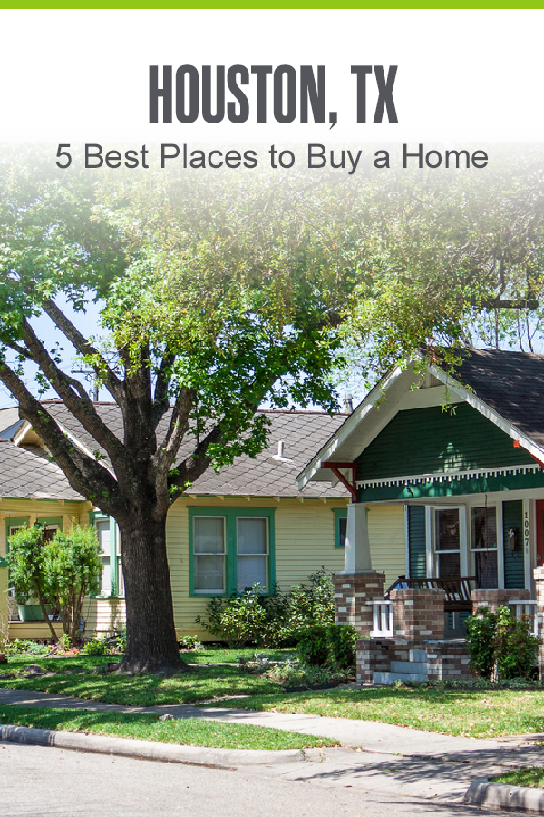 Pinterest Graphic: Houston, TX: 5 Best Places to Buy a Home