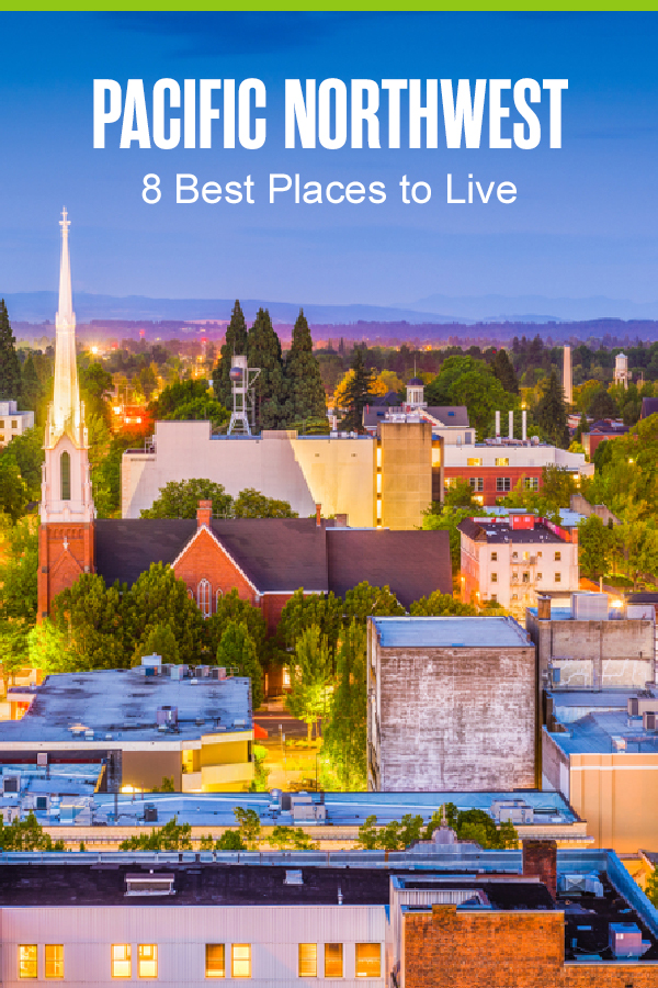 Pinterest Graphic: Pacific Northwest: 5 Best Places to Live