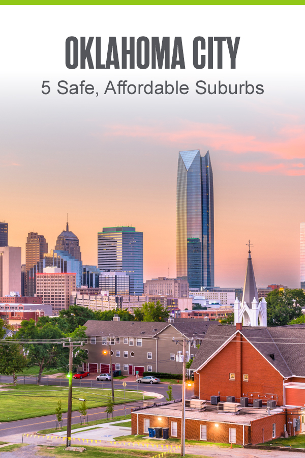 Pinterest Graphic: Oklahoma City: 5 Safe, Affordable Suburbs