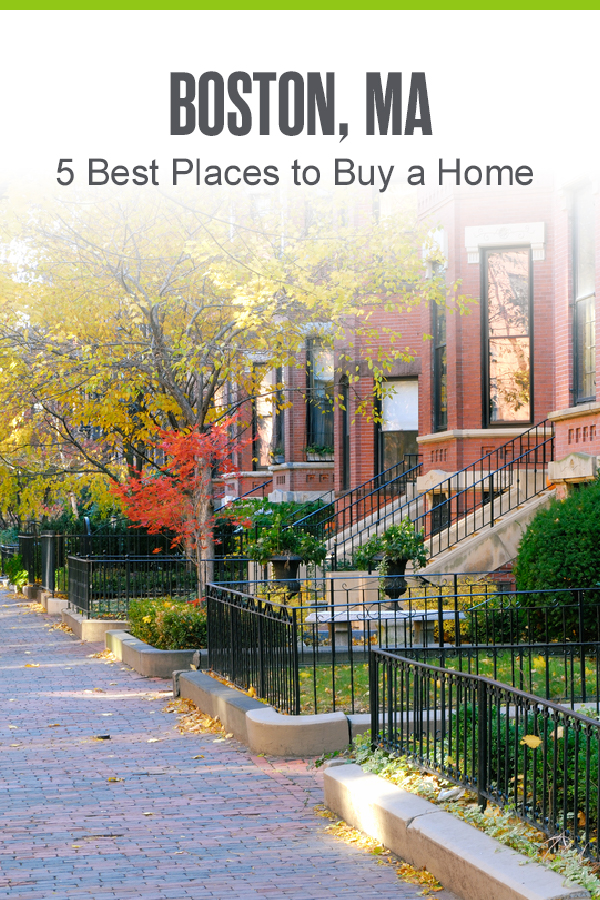 Pinterest Image: Boston, MA: 5 Best Places to Buy a Home