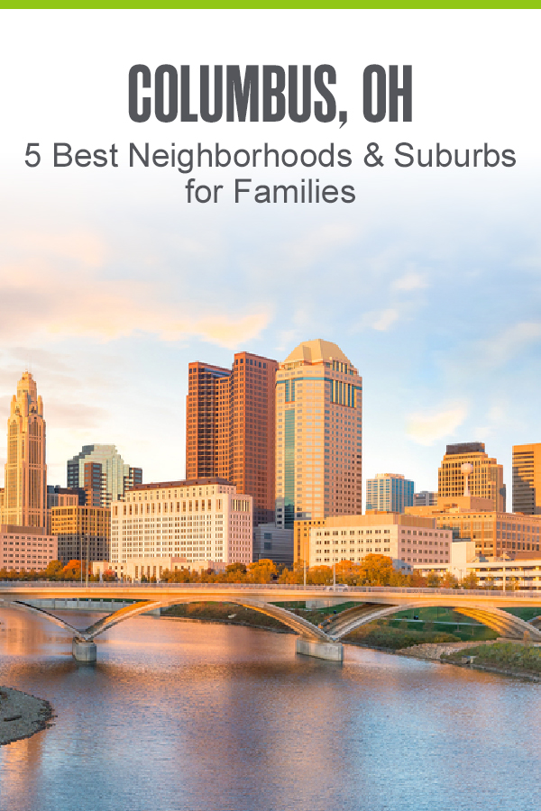 Pinterest Image: Columbus, OH: 5 Best Neighborhoods & Suburbs for Families