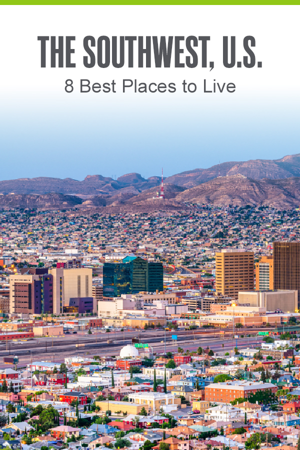 Pinterest Image: The Southwest, U.S.: 8 Best Places to Live