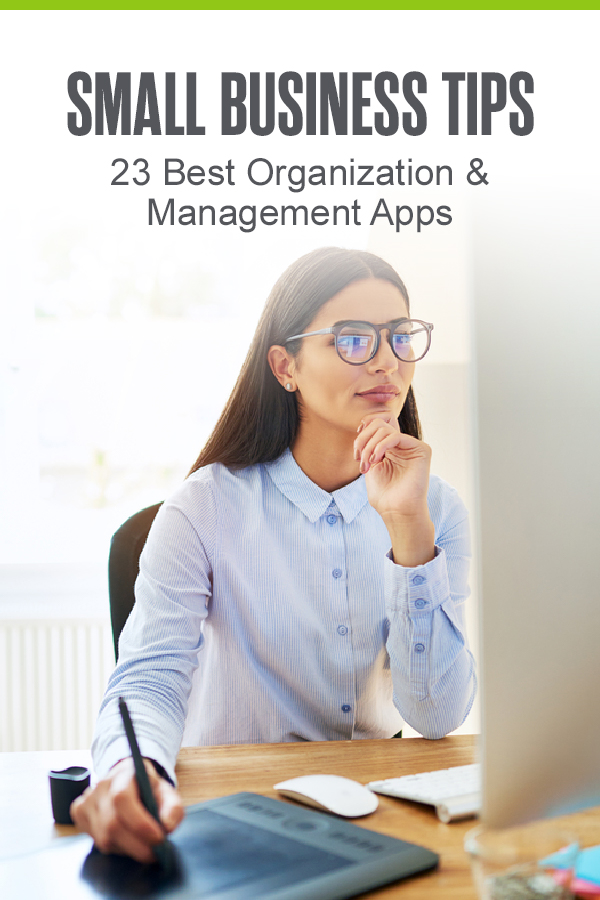 Pinterest Image: Small Business Tips: 23 Best Organization & Management Apps
