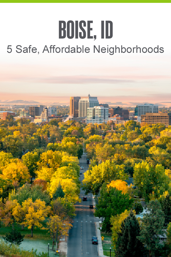 Pinterest Image: Boise, ID: 5 Safe, Affordable Neighborhoods