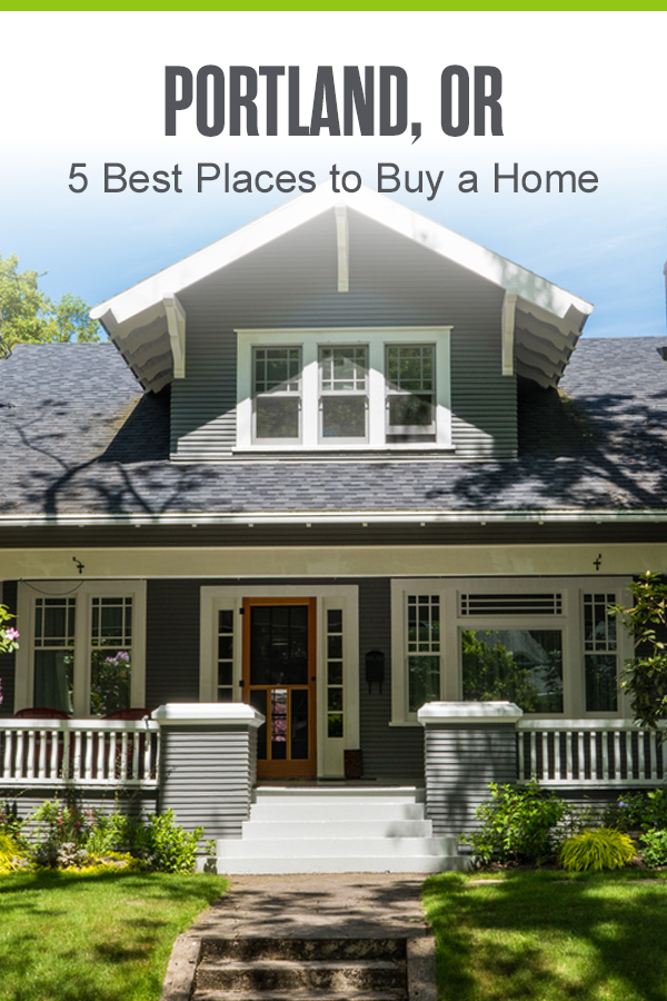 PINTEREST: Portland, OR: 5 Best Places to Buy a Home