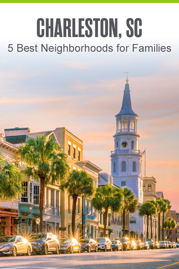 PINTEREST: Charleston, SC: 5 Best Neighborhoods for Families