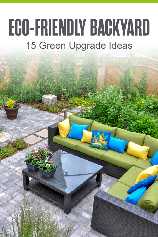 Pinterest: Eco-Friendly Backyard: 15 Green Upgrade Ideas: Extra Space Storage