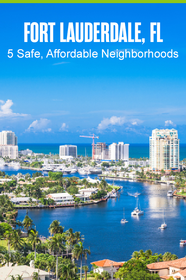Pinterest: Fort Lauderdale, FL: 5 Safe, Affordable Neighborhoods: Extra Space Storage