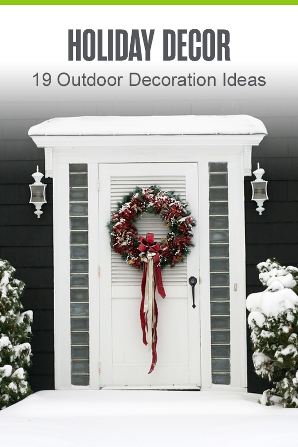 PINTEREST: Holiday Decor: 19 Outdoor Decoration Ideas: Extra Space Storage