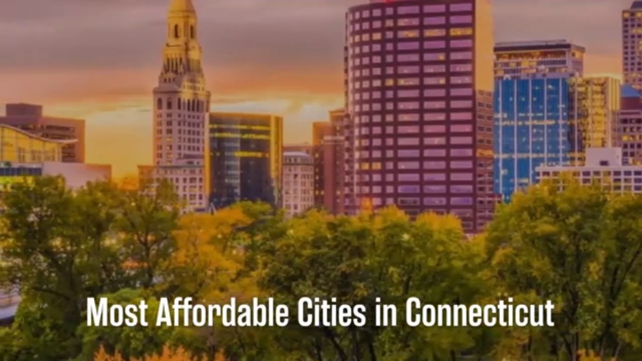 9 Most Affordable Cities in Connecticut in 2023 Extra Space Storage