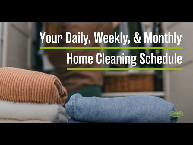 Your Daily, Weekly, & Monthly Home Cleaning Schedule | Extra Space Storage