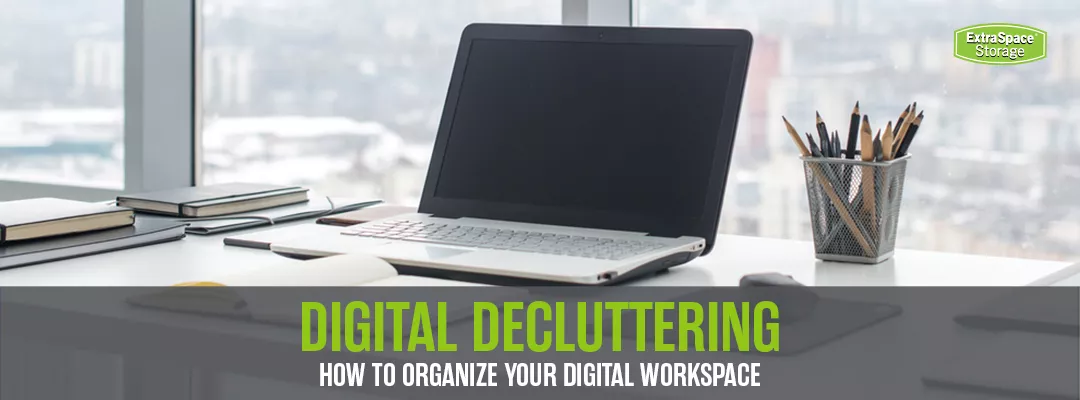 How to Declutter & Organize Your Digital Workspace