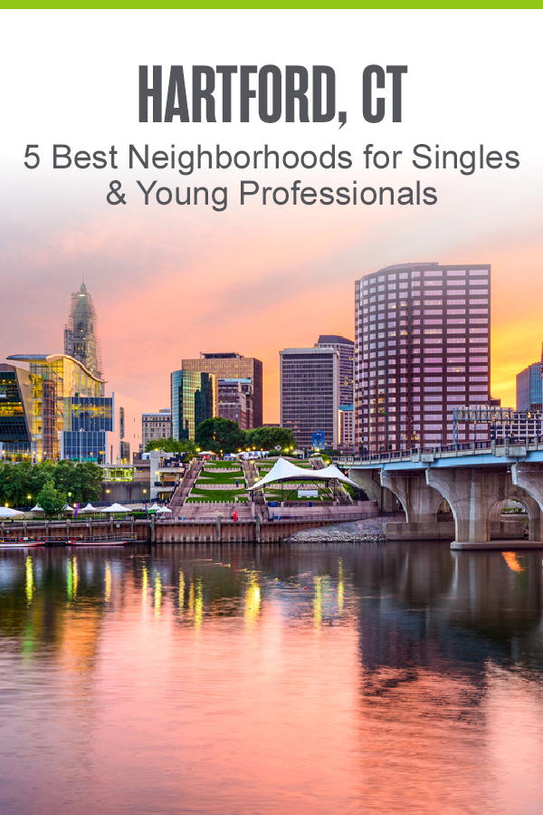 Pinterest Image: Hartford, CT: 5 Best Neighborhoods for Singles & Young Professionals: Extra Space Storage