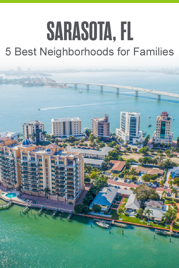 Pinterest Image: Sarasota, FL: 5 Best Neighborhoods for Families: Extra Space Storage