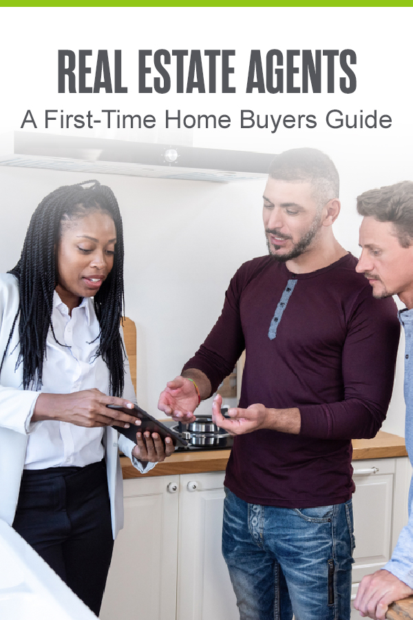 Pinterest Image: Real Estate Agents: A First-Time Home Buyers Guide: Extra Space Storage