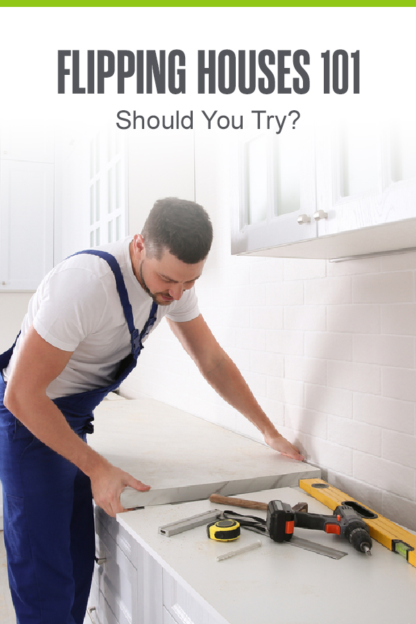 Pinterest image: Flipping Houses 101: Should You Try?