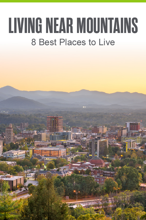 Pinterest Image Living Near Mountains: 8 Best Places to Live