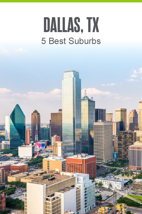 Pinterest image: Dallas, TX: 5 Best Suburbs