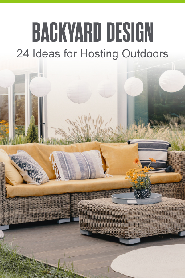 Pinterest graphic: Backyard Design: 24 Ideas for Hosting Outdoors