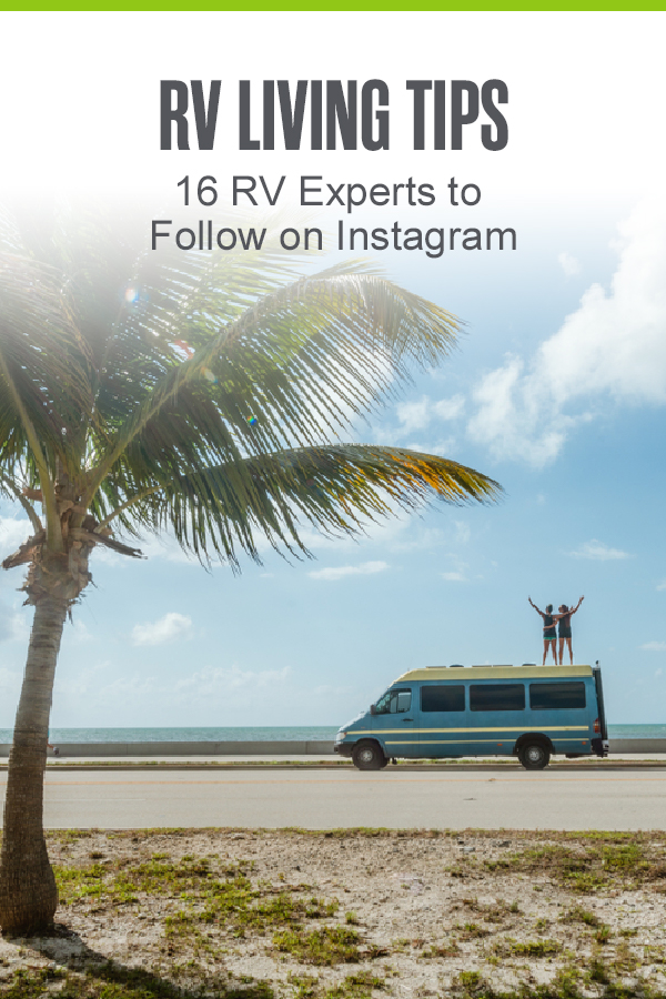 Pinterest Graphic: RV Living Tips: 16 RV Experts to: Follow on Instagram