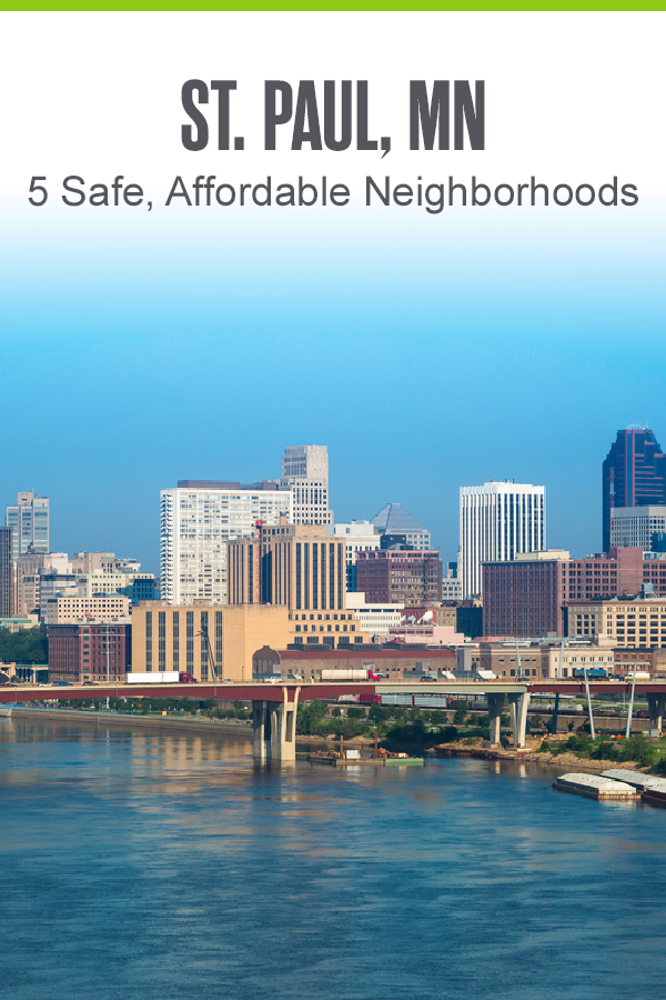 Pinterest Graphic: St. Paul, MN: 5 Safe, Affordable Neighborhoods