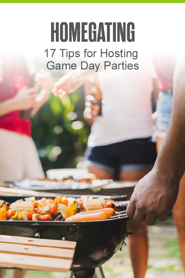 Pinterest Image: Homegating: 17 Tips for Hosting Game Day Parties: Extra Space Storage