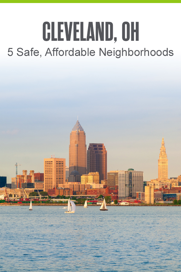 Pinterest Image: Cleveland, OH: 5 Safe, Affordable Neighborhoods: Extra Space Storage