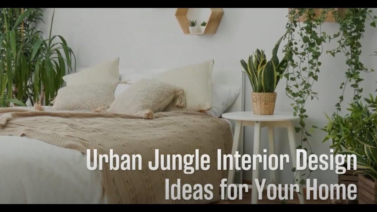 14 Urban Jungle Interior Design Ideas for Your Home | Extra Space Storage