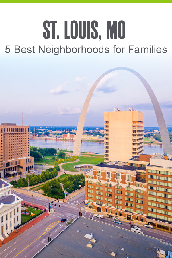 Pinterest: St. Louis, MO: 5 Best Neighborhoods for Families: Extra Space Storage