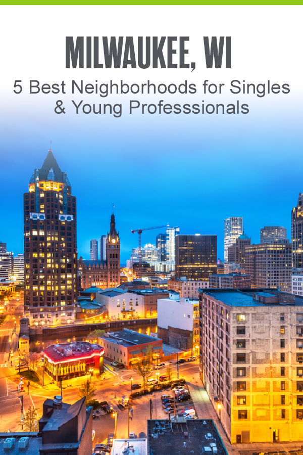 Pinterest Image: Milwaukee, WI: 5 Best Neighborhoods for Singles & Young Professionals: Extra Space Storage