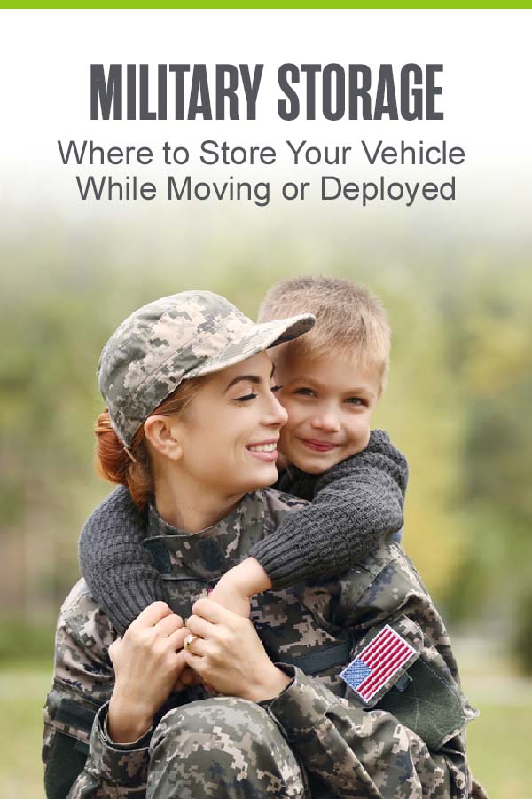 Pinterest Image: Military Storage: Where to Store Your Vehicle While Moving or Deployed: Extra Space Storage
