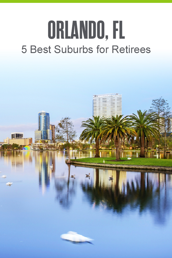Pinterest graphic: Orlando, FL: 5 Best Suburbs for Retirees