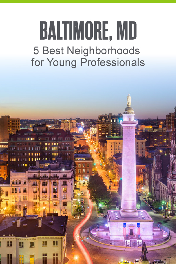 Baltimore, MD: 5 Best Neighborhoods for Singles & Young Professionals