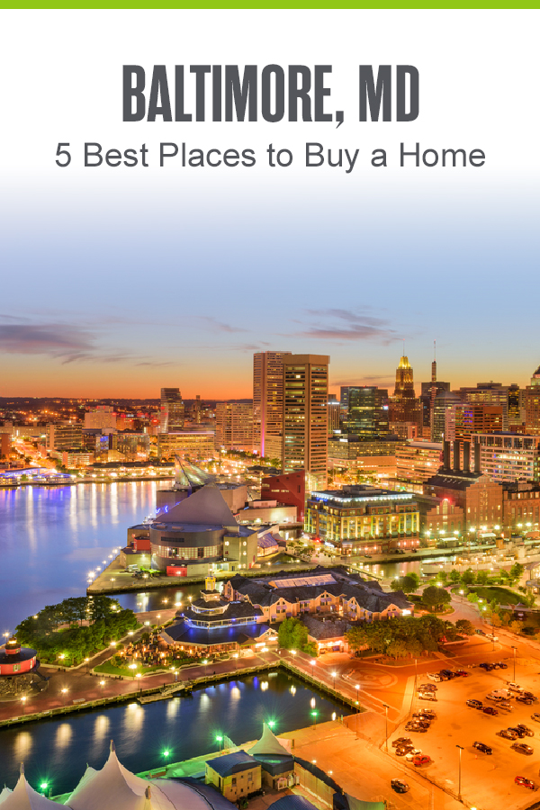 Baltimore, MD: 5 Best Places to Buy a Home