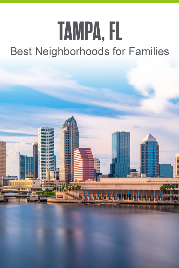 Tampa, FL: Best Neighborhoods for Families
