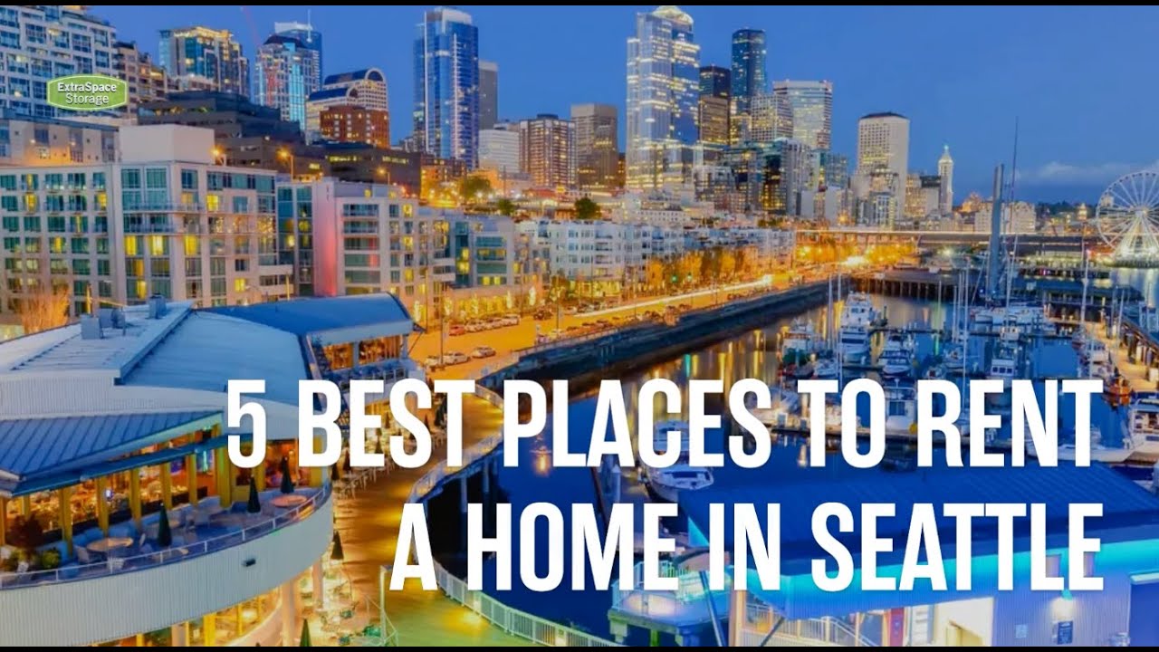 Places To Rent 5 Best Places to Rent a Home in Seattle in 2025 | Extra Space Storage