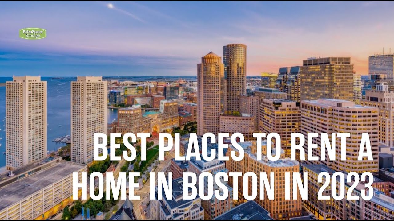 5 Best Places to Rent a Home in Boston in 2024 Extra Space Storage