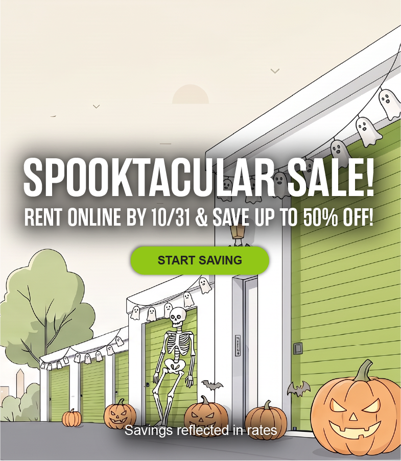 Halloween Sale! Rent a storage unit online at Extra Space Storage and save 50%